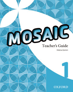 MOSAIC 1. TEACHER'S BOOK, TEACHER'S RESOURCE, CD-ROM PACK