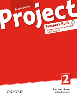 PROJECT 2. TEACHER'S BOOK PACK & ONLINE PRACTICE 4TH EDITION