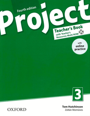 PROJECT 3. TEACHER'S BOOK PACK & ONLINE PRACTICE 4TH EDITION