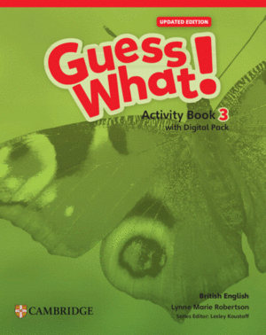 GUESS WHAT! BRITISH ENGLISH UPDATED LEVEL 3 ACTIVITY BOOK WITH DI