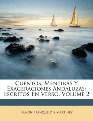CUENTOS, MENTIRAS Y EXAGERACIONES ANDALUZAS 2  (IBD)