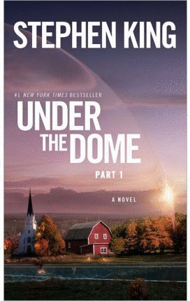 UNDER THE DOME PART 1