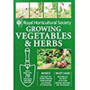 RHS GROWING VEGETABLES AND HERBS