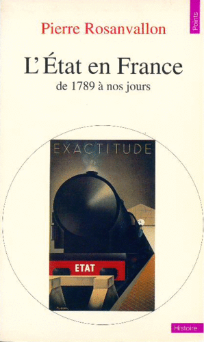 L'ETAT EN FRANCE : DE 1789 À NOS JOURS