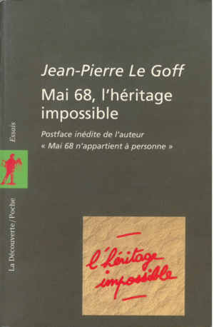 MAI 68, L'HÉRITAGE IMPOSSIBLE