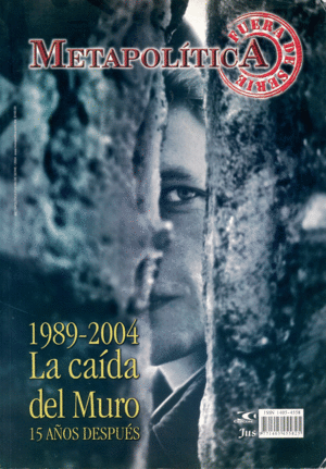 METAPOLITICA - 1989-2004 LA CAÍDA DEL MURO