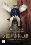 LA BIBLIOTECA DE ALMAS . MISS PEREGRINE 3