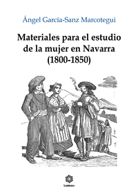 MATERIALES PARA EL ESTUDIO DE LA MUJER EN NAVARRA (1800-1850