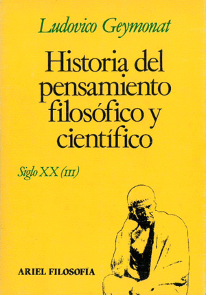 HISTORIA DEL PENSAMIENTO FILOSÓFICO Y CIENTÍFICO SIG XX (III)