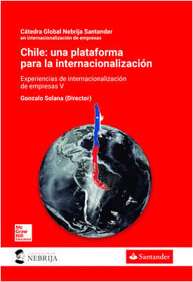 CHILE: UNA PLATAFORMA PARA LA INTERNACIONALIZACIÓN