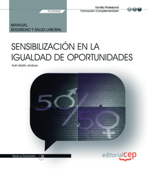 MANUAL. SENSIBILIZACIÓN EN LA IGUALDAD DE OPORTUNIDADES (FCOO02). FORMACIÓN COMP