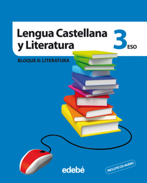 LENGUA CASTELLANA Y LITERATURA 3 (INCLUYE CD AUDIO) (VERSIÓN DIGITAL)