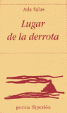 LUGAR DE LA DERROTA