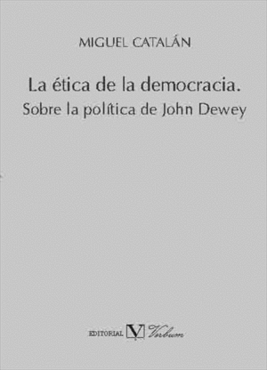 LA ÉTICA DE LA DEMOCRACIA.