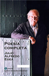 POESIA COMPLETA . JULIO ALFREDO EGEA