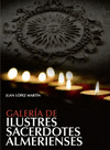 GALERIA DE ILUSTRES SACERDOTES ALMERIENSES