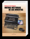 NUEVAS HISTORIAS DE LOS INVENTOS. RELATOS DE TECNOLOG­A II