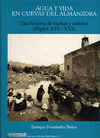 AGUA Y VIDA EN CUEVAS DEL ALMANZORA : UNA HISTORIA DE LUCHAS Y ANHELOS (SIGLOS XVI-XXI)