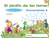 EL JARDÍN DE LAS LETRAS. CONSONANTES 3