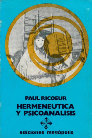 HERMENÉUTICA Y PSICOANÁLISIS I