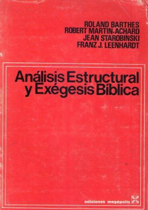 ANÁLISIS ESTRUCTURAL Y EXÉGESIS BÍBLICA