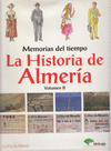 MEMORIAS DEL TIEMPO . HISTORIA DE ALMERIA VOL II