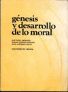 GENESIS Y DESARROLLO DE LO MORAL