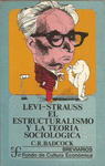 LEVI-STRAUSS EL ESTRUCTURALISMO Y LA TEORÍA SOCIOLÓGICA